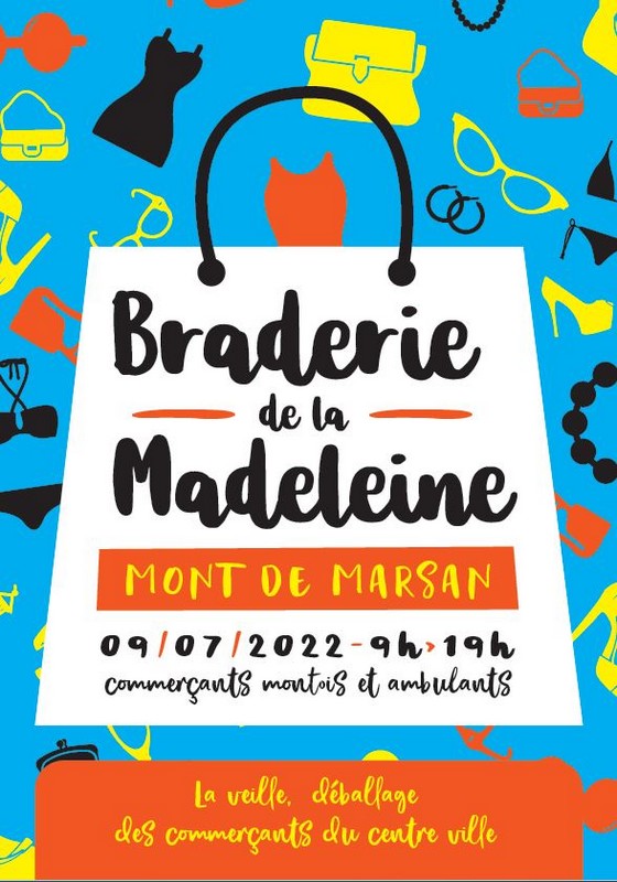 image : Affiche Braderie de la Madeleine - 9 juillet 2022 - 9h -19h - Mont de Marsan