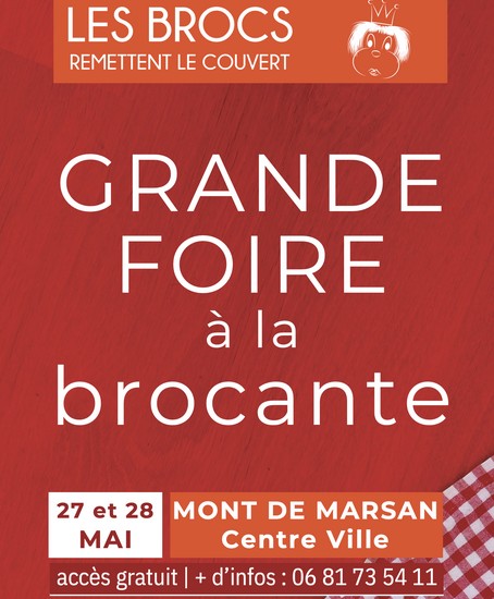 image : Affiche Grande foire à la brocante - 27 et 28 mai 2023 - Mont de Marsan