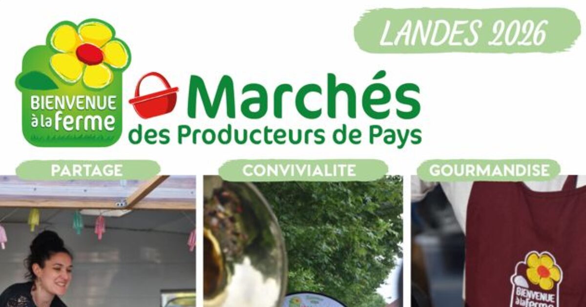 Marchés des producteurs de pays des Landes 2026