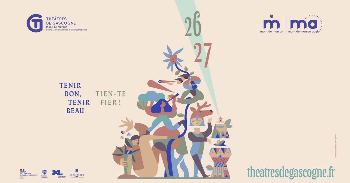 Visuel Tenir bon, tenir beau, Tien-te fièr - Théâtre de Gascogne - Mont de Marsan Agglo