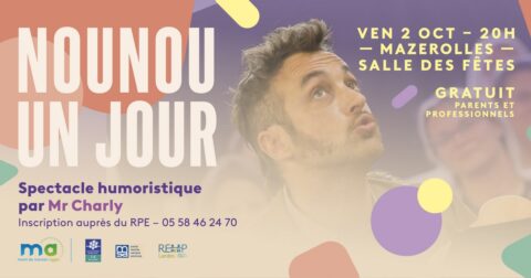 Nounou d'un jour, Spectacle humour par Mr Charly - 2 octobre 2026 - Salle des fêtes de Mazerolles - Gratuit sur inscription