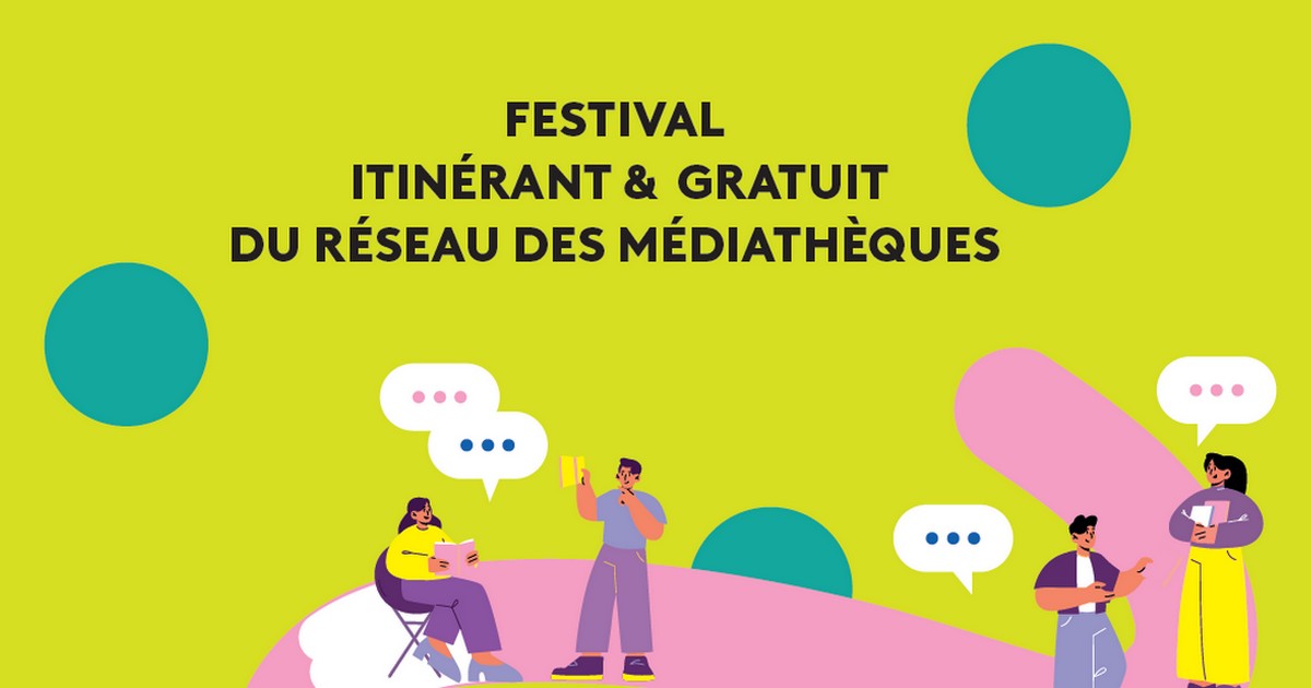 Festival itinérant et gratuit du Réseau des médiathèques - Mont de Marsan agglo